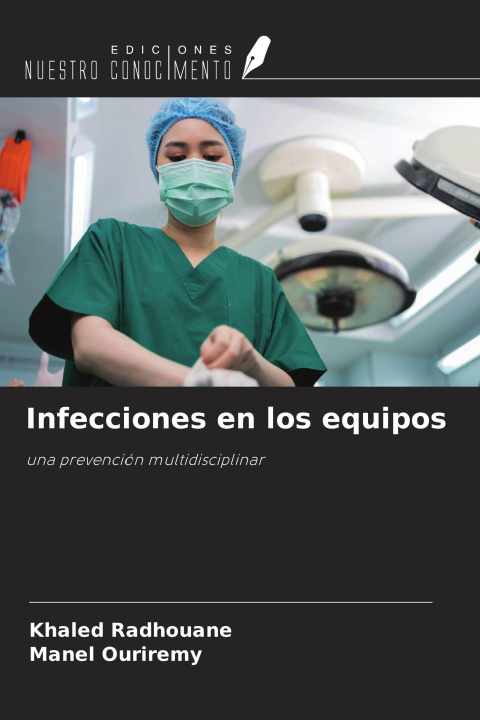 Livro Infecciones en los equipos Manel Ouriremy