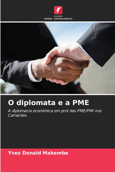 Книга O diplomata e a PME Yves Donald Makembe