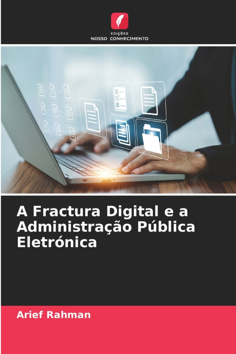 Książka A Fractura Digital e a Administração Pública Eletrónica Arief Rahman
