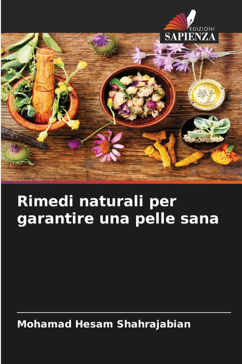 Könyv Rimedi naturali per garantire una pelle sana Mohamad Hesam Shahrajabian