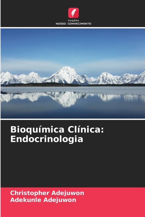 Книга Bioquímica Clínica Christopher Adejuwon