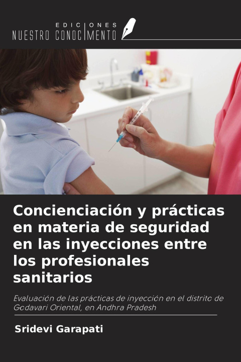 Boek Concienciación y prácticas en materia de seguridad en las inyecciones entre los profesionales sanitarios 