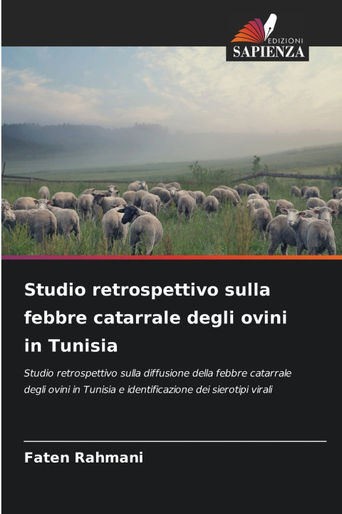 Kniha Studio retrospettivo sulla febbre catarrale degli ovini in Tunisia Faten Rahmani