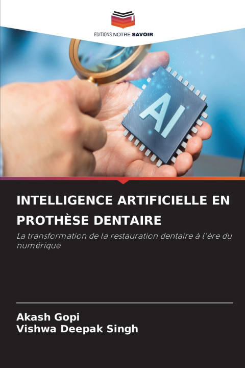 Buch INTELLIGENCE ARTIFICIELLE EN PROTHÈSE DENTAIRE Vishwa Deepak Singh