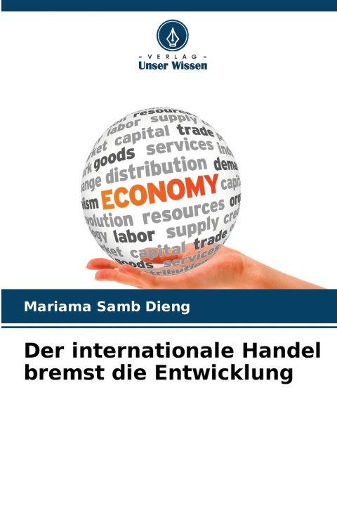 Buch Der internationale Handel bremst die Entwicklung Mariama Samb Dieng