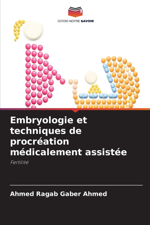 Carte Embryologie et techniques de procréation médicalement assistée Ahmed Ragab Gaber Ahmed
