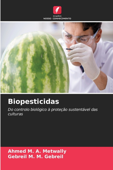 Könyv Biopesticidas Ahmed M. A. Metwally