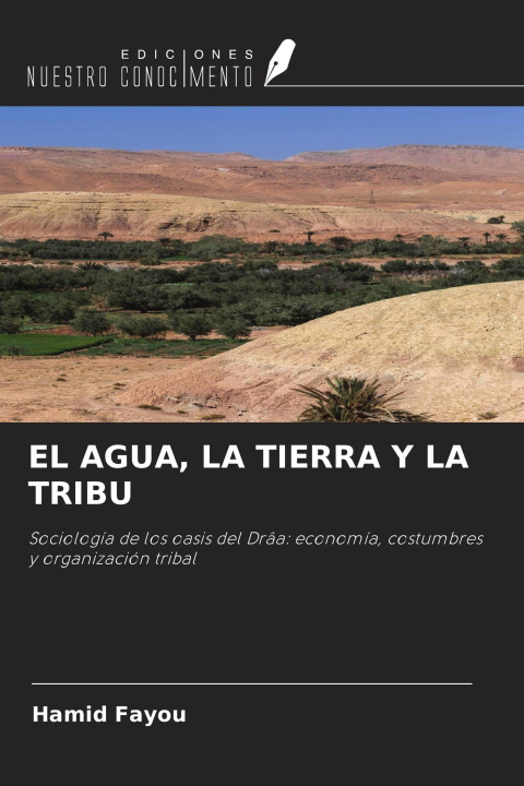 Könyv EL AGUA, LA TIERRA Y LA TRIBU 