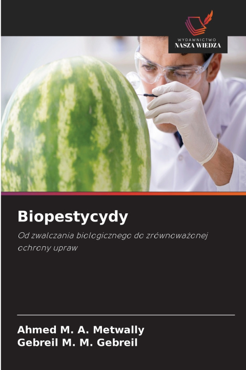 Libro Biopestycydy Ahmed M. A. Metwally