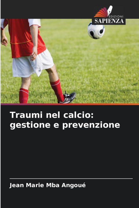 Buch Traumi nel calcio Jean Marie Mba Angoué