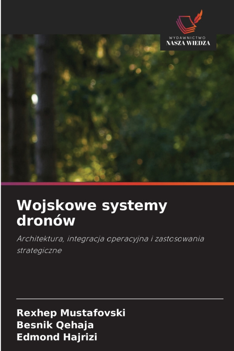 Knjiga Wojskowe systemy dronów Besnik Qehaja