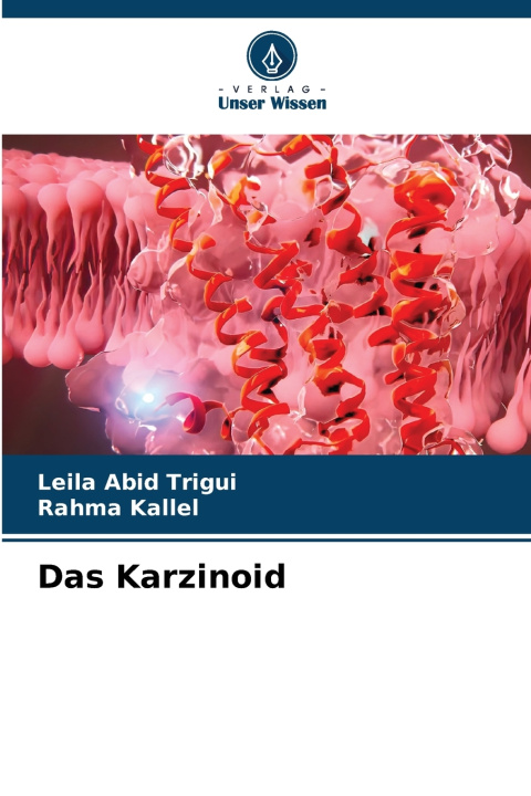 Kniha Das Karzinoid Leila Abid Trigui