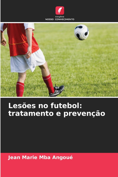 Libro Lesões no futebol Jean Marie Mba Angoué