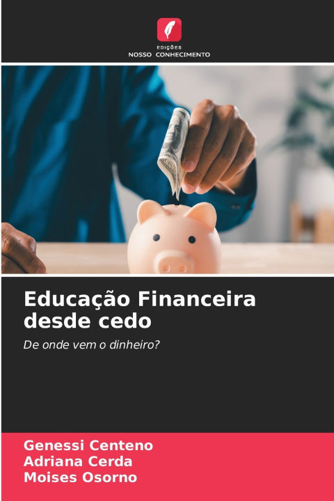 Buch Educação Financeira desde cedo Adriana Cerda