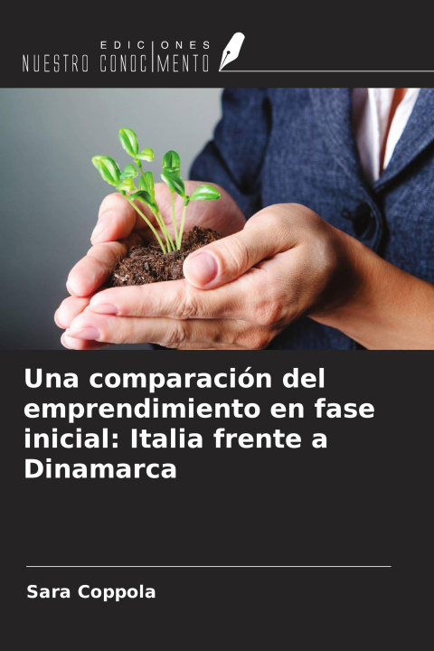 Könyv Una comparación del emprendimiento en fase inicial: Italia frente a Dinamarca 