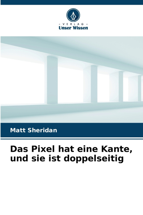 Книга Das Pixel hat eine Kante, und sie ist doppelseitig 