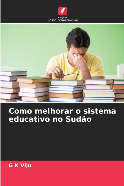 Carte Como melhorar o sistema educativo no Sudão G K Viju