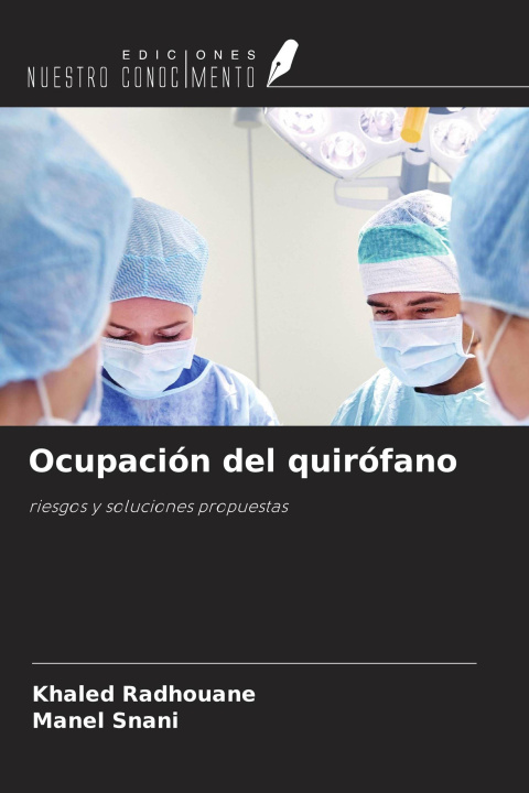Buch Ocupación del quirófano Manel Snani