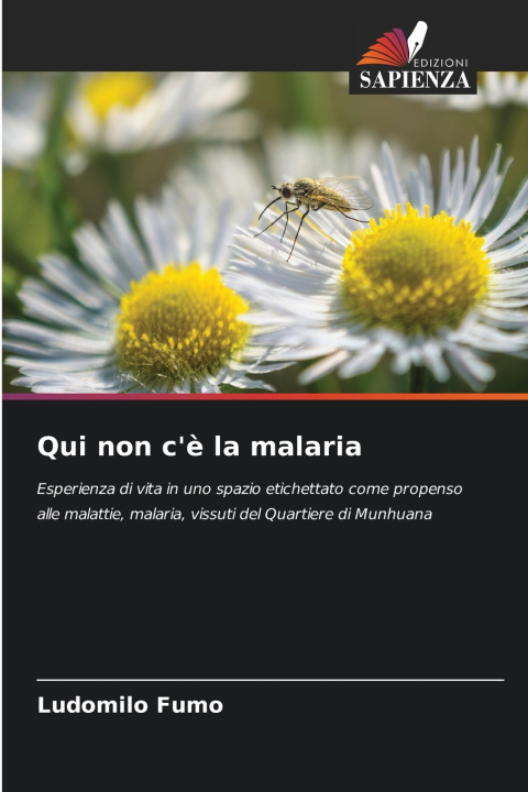 Knjiga Qui non c'è la malaria Ludomilo Fumo