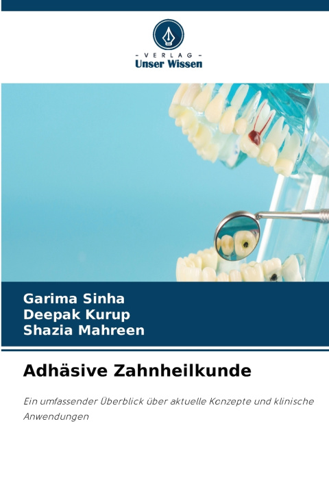Książka Adhäsive Zahnheilkunde GARIMA SINHA