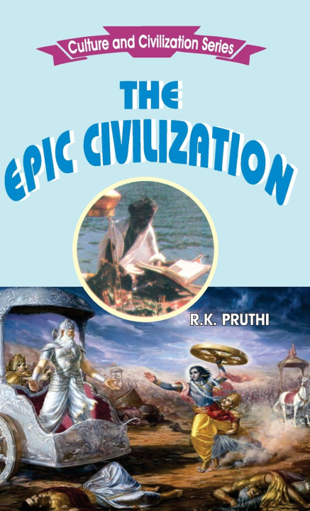 Boek The Epic Civilization R.K. Pruthi