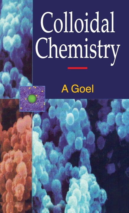 Książka Colloidal Chemistry A. Goel