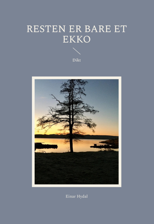 Kniha Resten er bare et ekko 