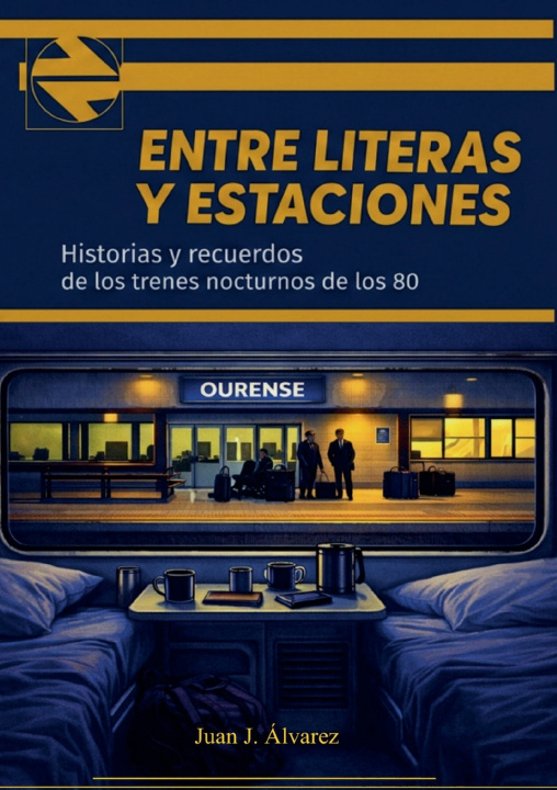 Livro Entre literas y estaciones Juan J. Álvarez