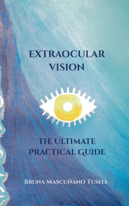 Βιβλίο Extraocular Vision: The Ultimate Practical Guide 