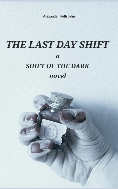 Kniha The last day shift 