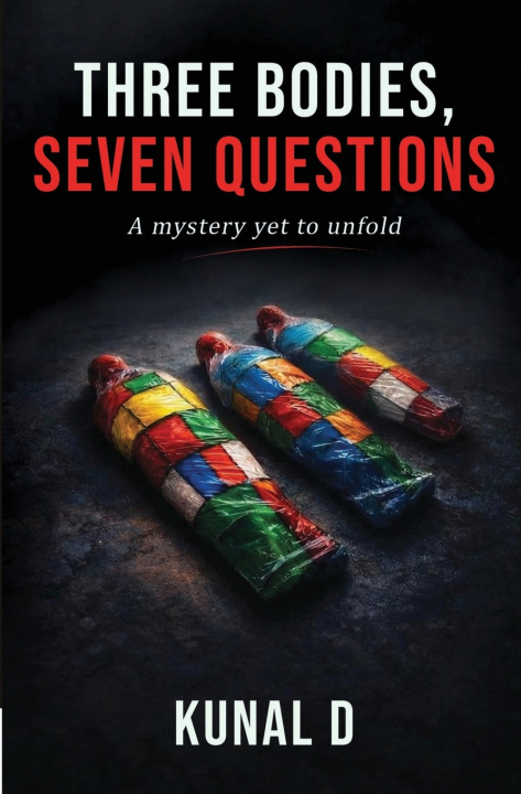 Kniha Three Bodies, Seven Questions Kunal Deshbhratar