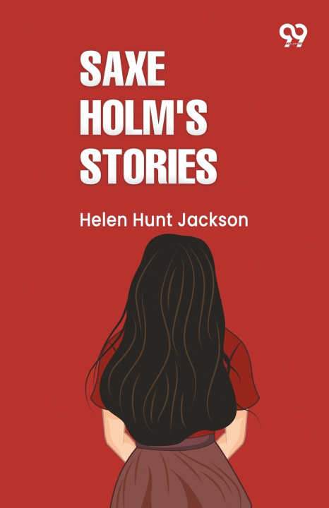 Buch Saxe Holm'S Stories Helen Hunt Jackson