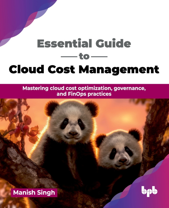 Книга Essential Guide to Cloud Cost Management Manish Singh