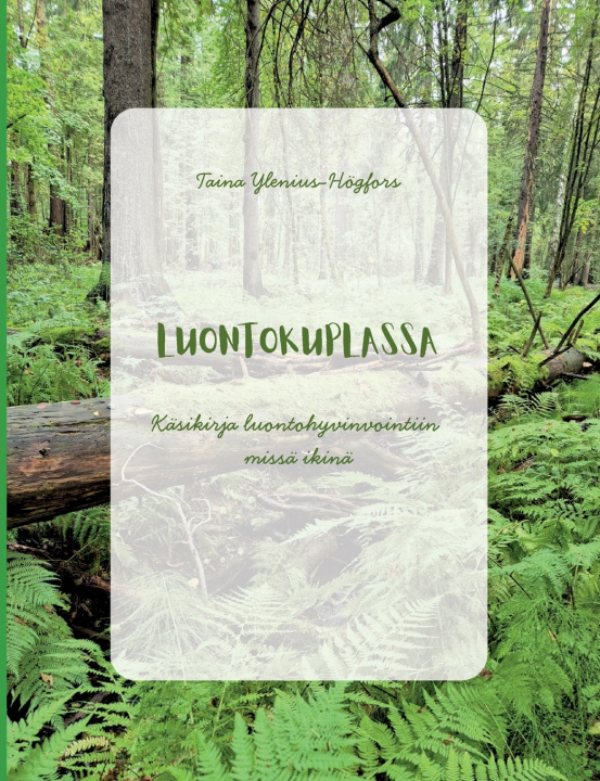Libro Luontokuplassa Taina Ylenius-Högfors