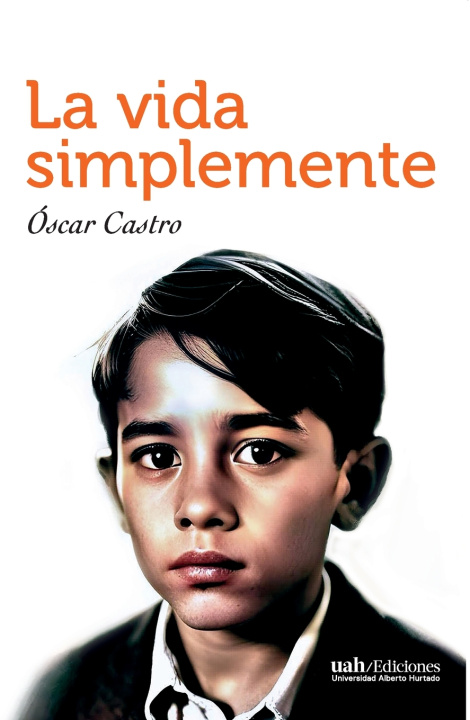 Kniha La vida simplemente Óscar Castro