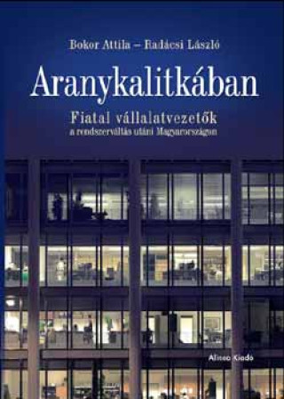 Книга Aranykalitkában Bokor Attila