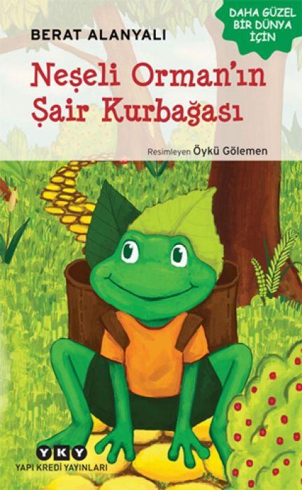 Könyv Neseli Ormanin Sair Kurbagasi 