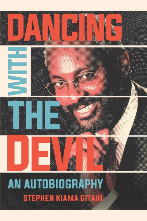 Book Dancing With The Devil Stephen Kiama Gitahi