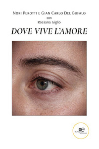 Boek Dove vive l'amore Nori Del Bufalo