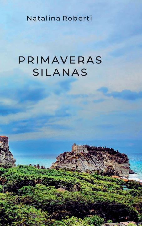Knjiga Primaveras Silanas Natalina Roberti