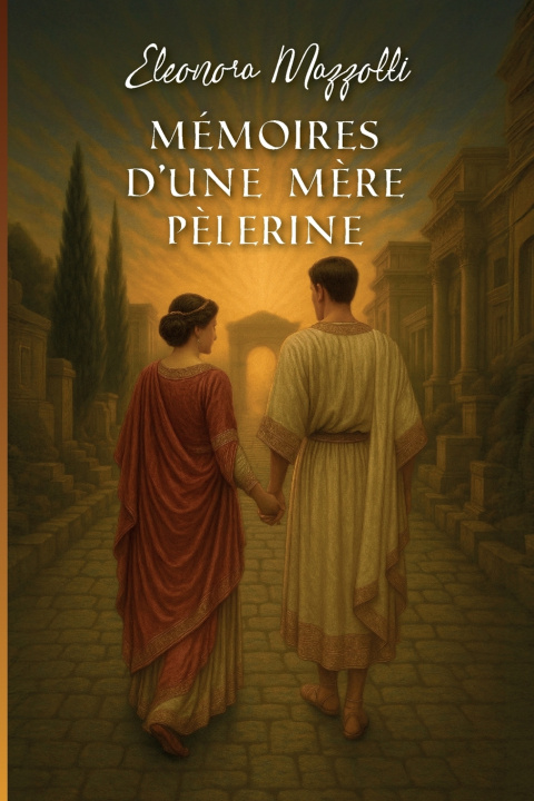 Buch Mémoires d'une mère pèlerine Eleonora Mazzotti