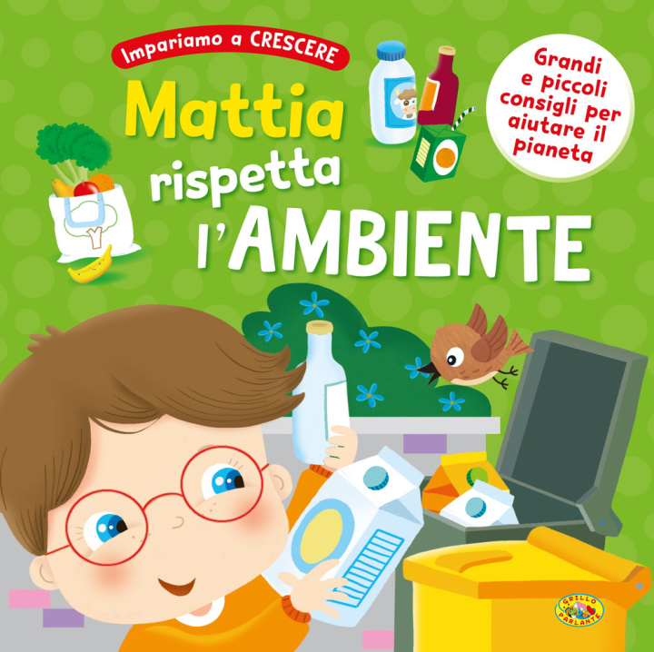 Kniha Mattia rispetta l'ambiente 