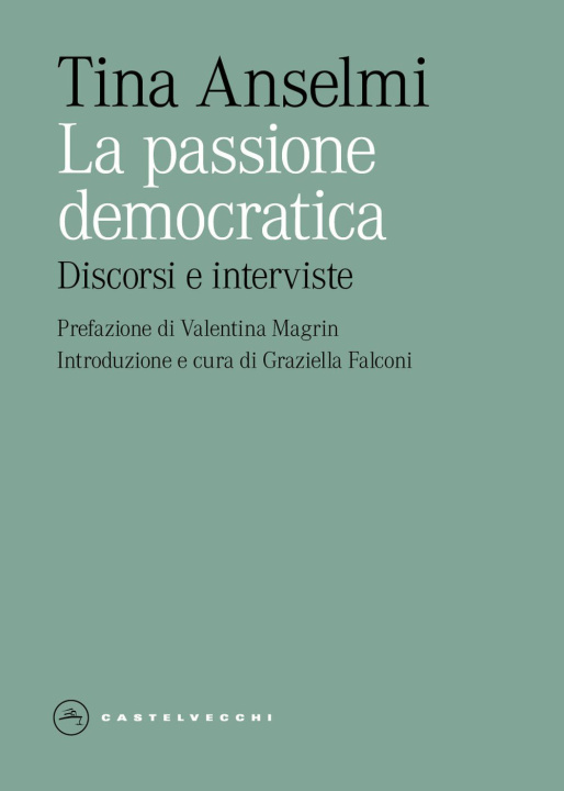 Книга passione democratica. Discorsi e interviste Tina Anselmi