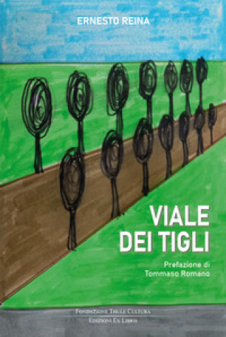 Kniha Viale dei tigli Ernesto Reina