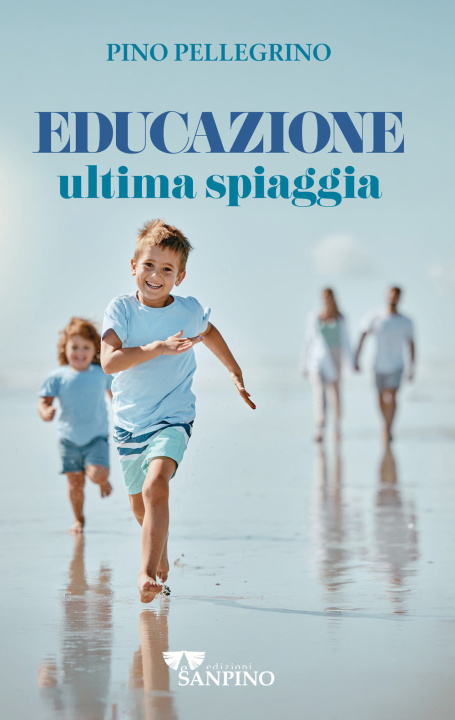 Könyv Educazione ultima spiaggia Pino Pellegrino