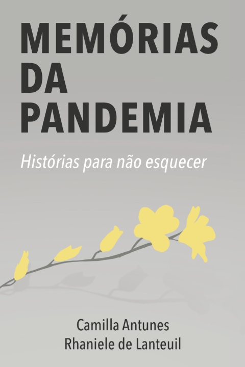 Book Memórias da Pandemia Rhaniele de Lanteuil