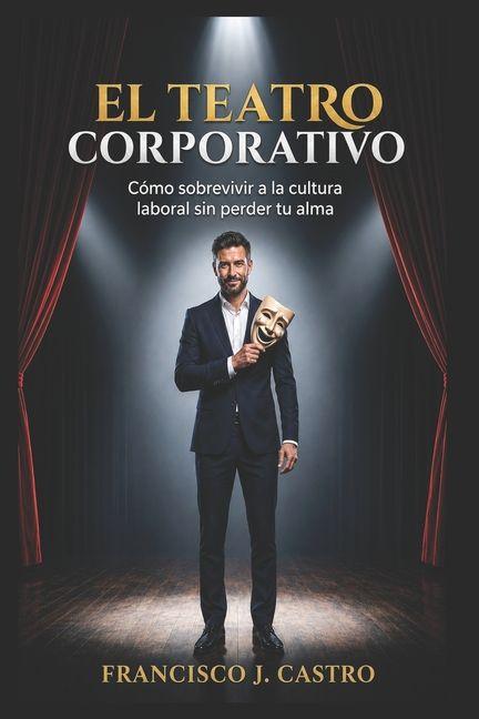 Книга El Teatro Corporativo 