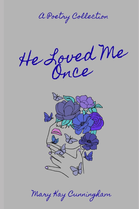 Buch He Loved Me Once Mary Kay Cunningham