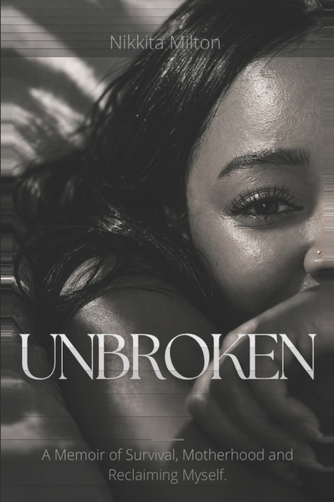 Könyv UNBROKEN Nikkita Milton