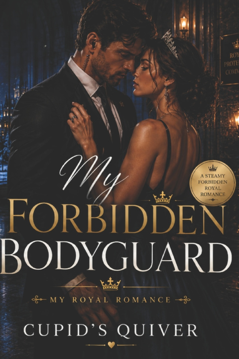 Buch My Forbidden Bodyguard Cupid's Quiver